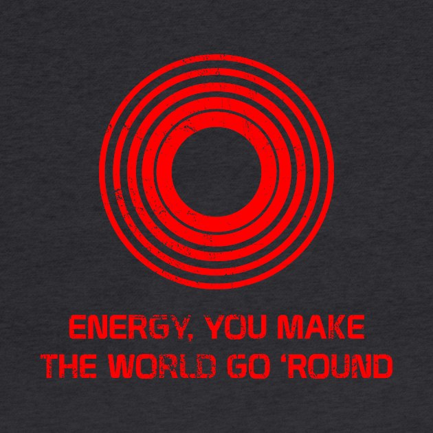 Energy, You Make the World Go 'Round by BackstageMagic